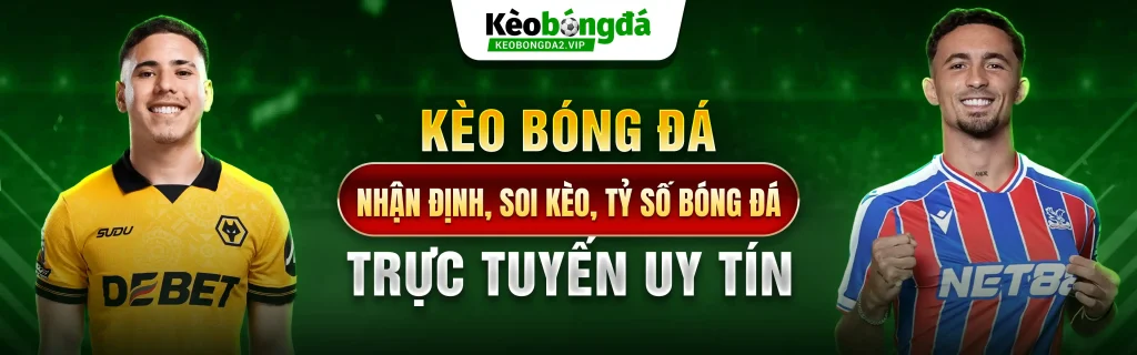 Kèo Bóng Đá lumoncreative ✔️ Tỷ Lệ Kèo Nhà Cái Tối Nay ⭐️ Kèo HOT T08/2026 30 banner-keo-bong-da